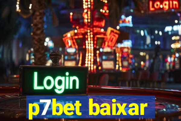 p7bet baixar